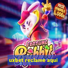 uxbet reclame aqui